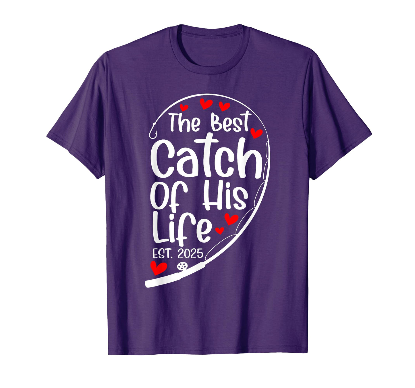 The Best Catch Of His Life Est 2025 Fisher Matching Couple T-Shirt