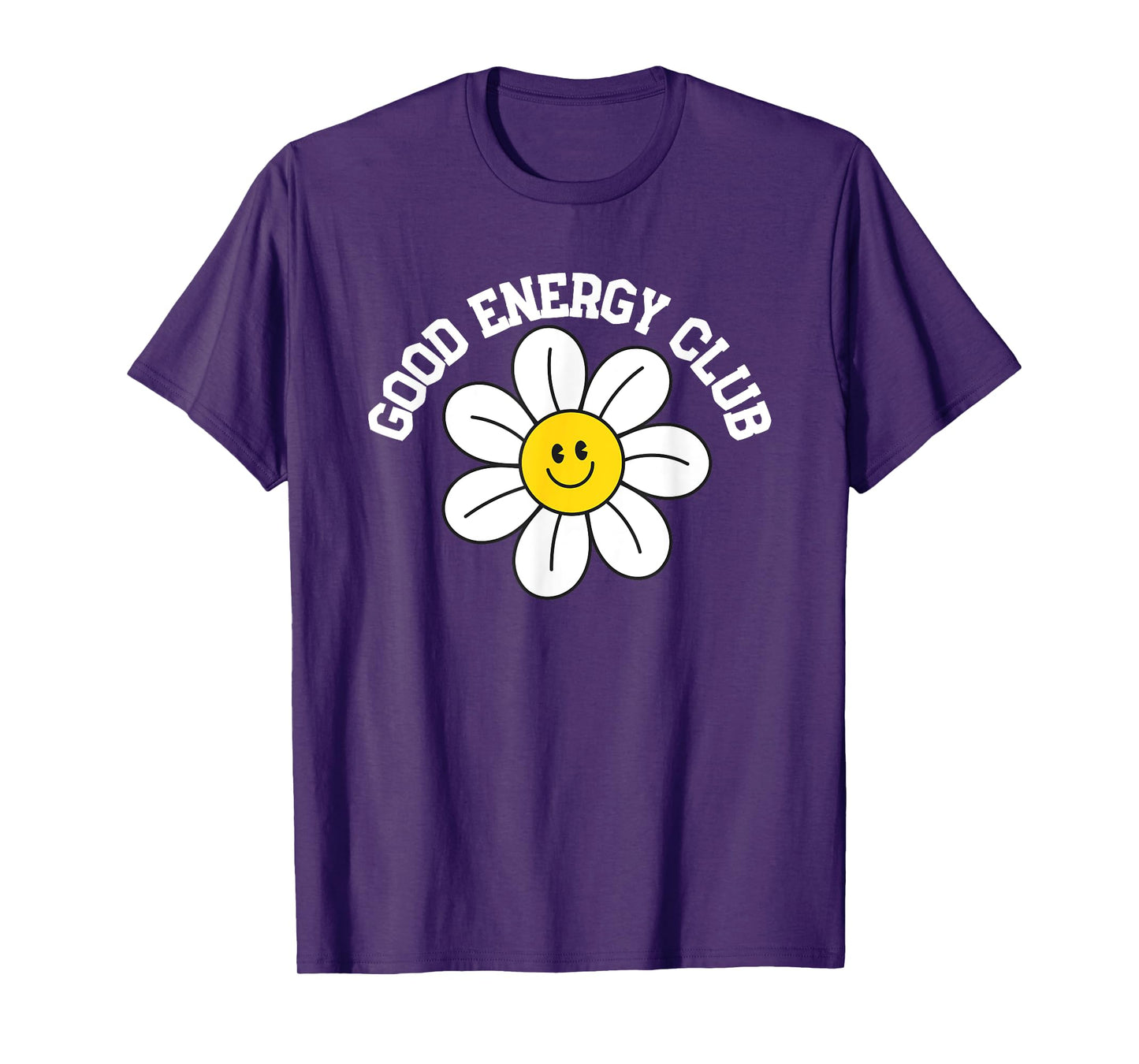Good Energy Club For Positive Vibes Mindset T-Shirt