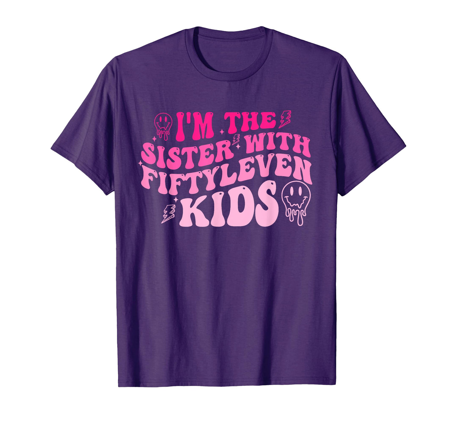 I'm The Sister with Fiftyleven Kids Groovy Saying Women Men T-Shirt