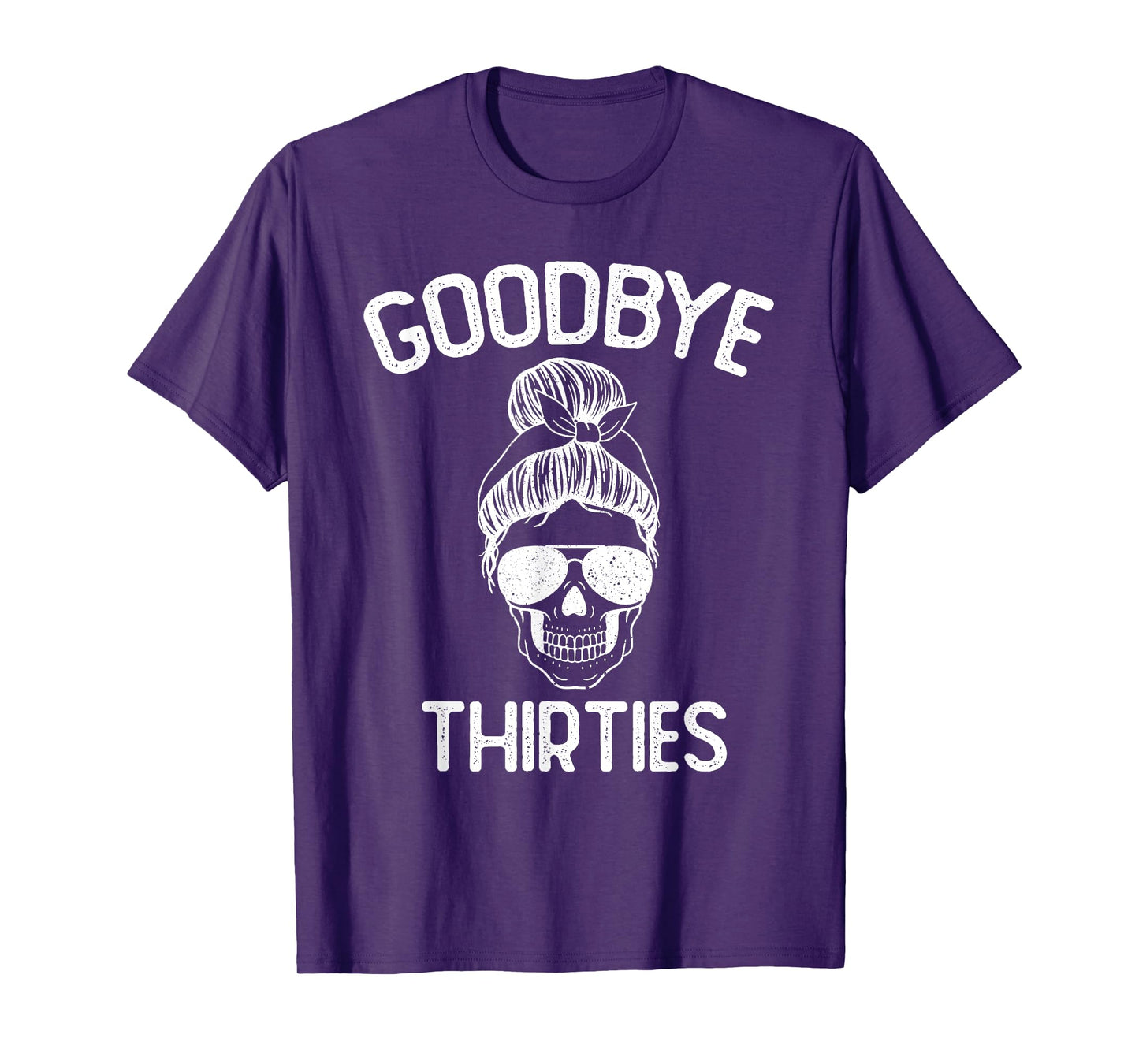 Saying Goodbye to My 30s, Last Year In My 30s, Rip Thirties T-Shirt
