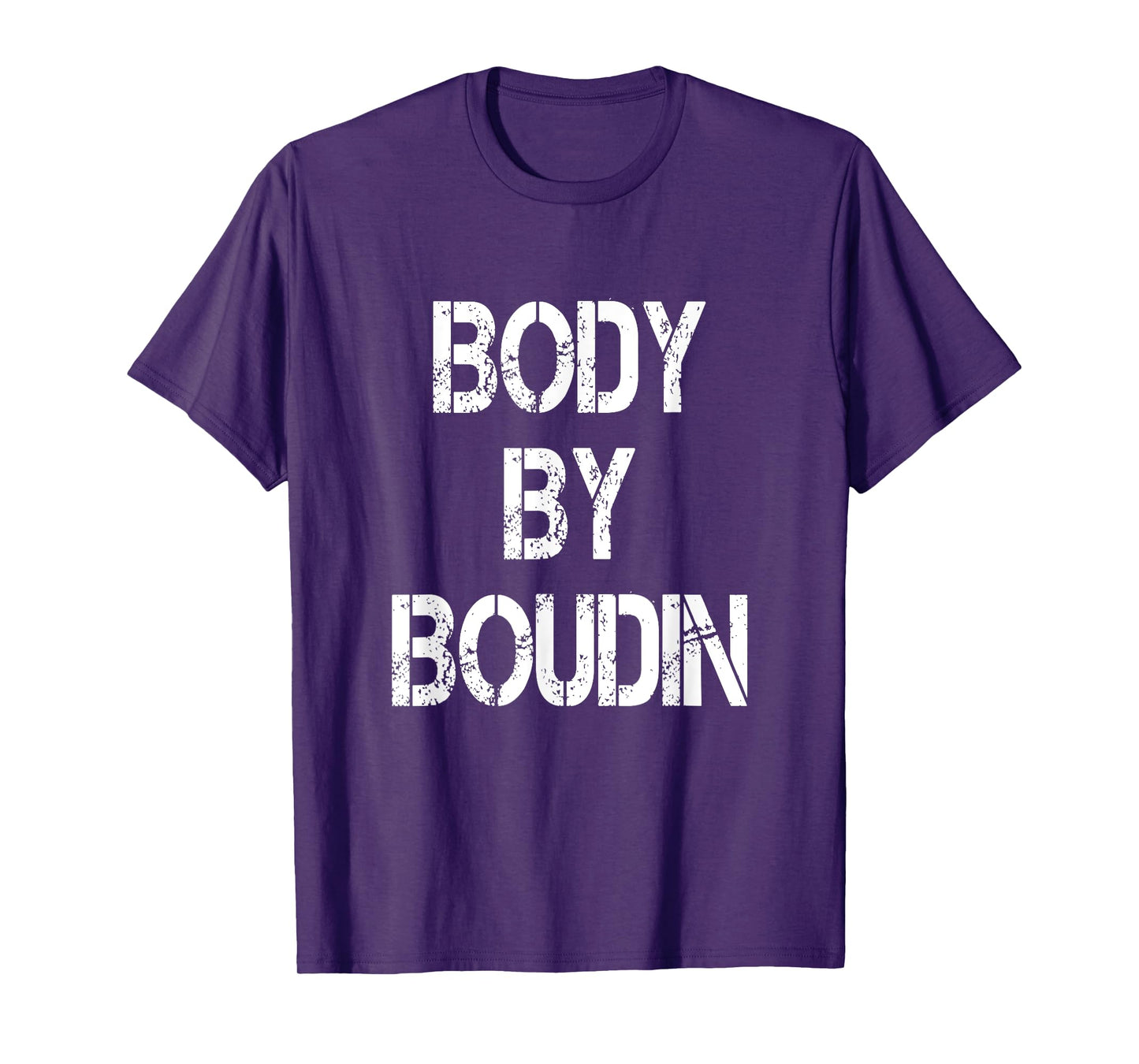 Body By Boudin Funny Louisiana Cajun Food T-Shirt