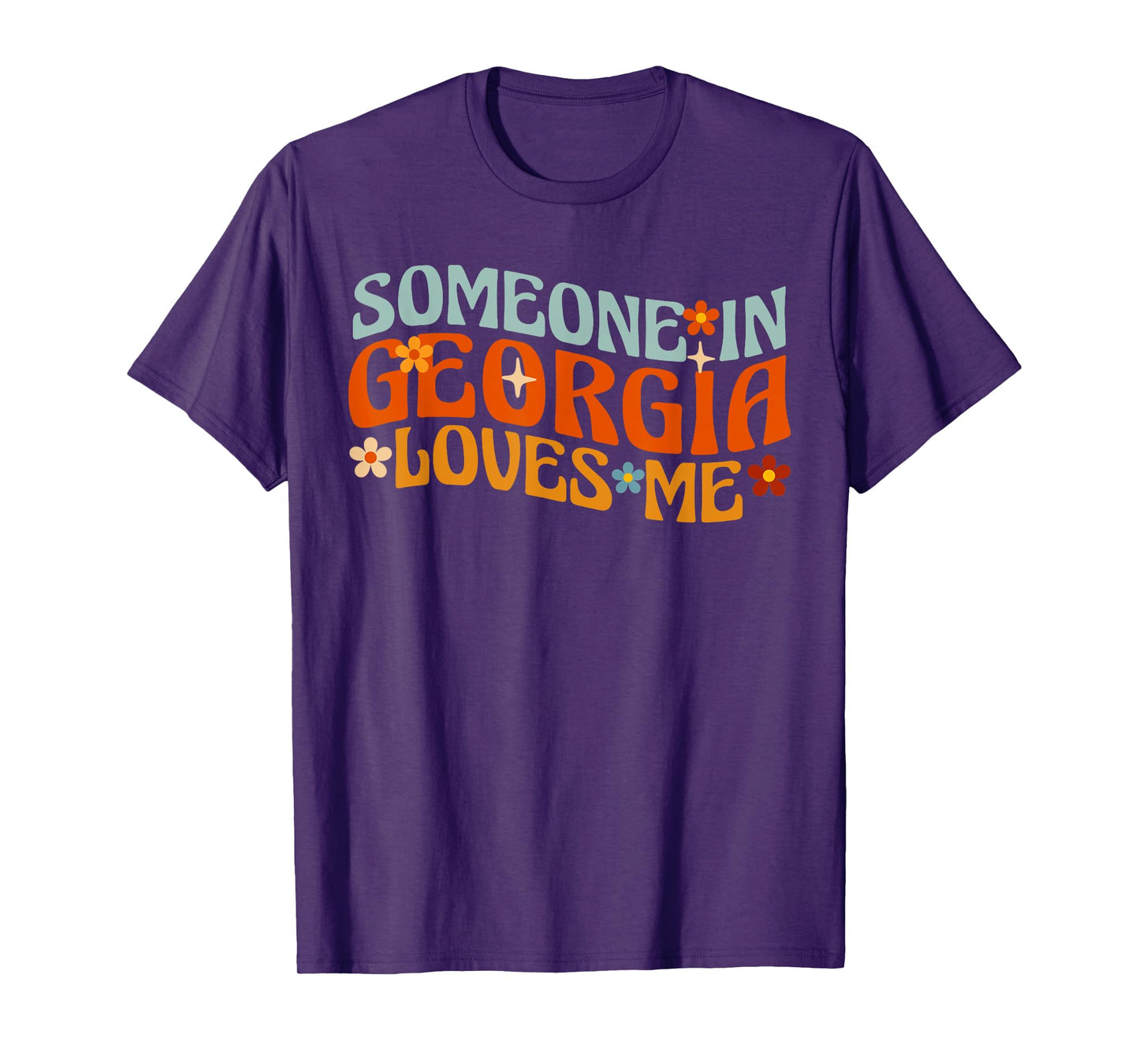 Someone In Georgia Loves Me Atlanta T-Shirt