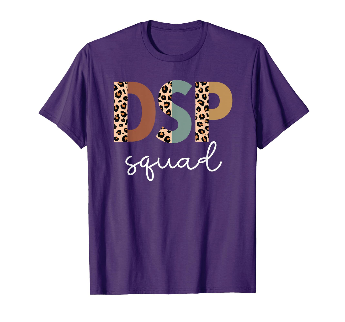 DSP Squad Direct Support Professional Week Appreciation T-Shirt