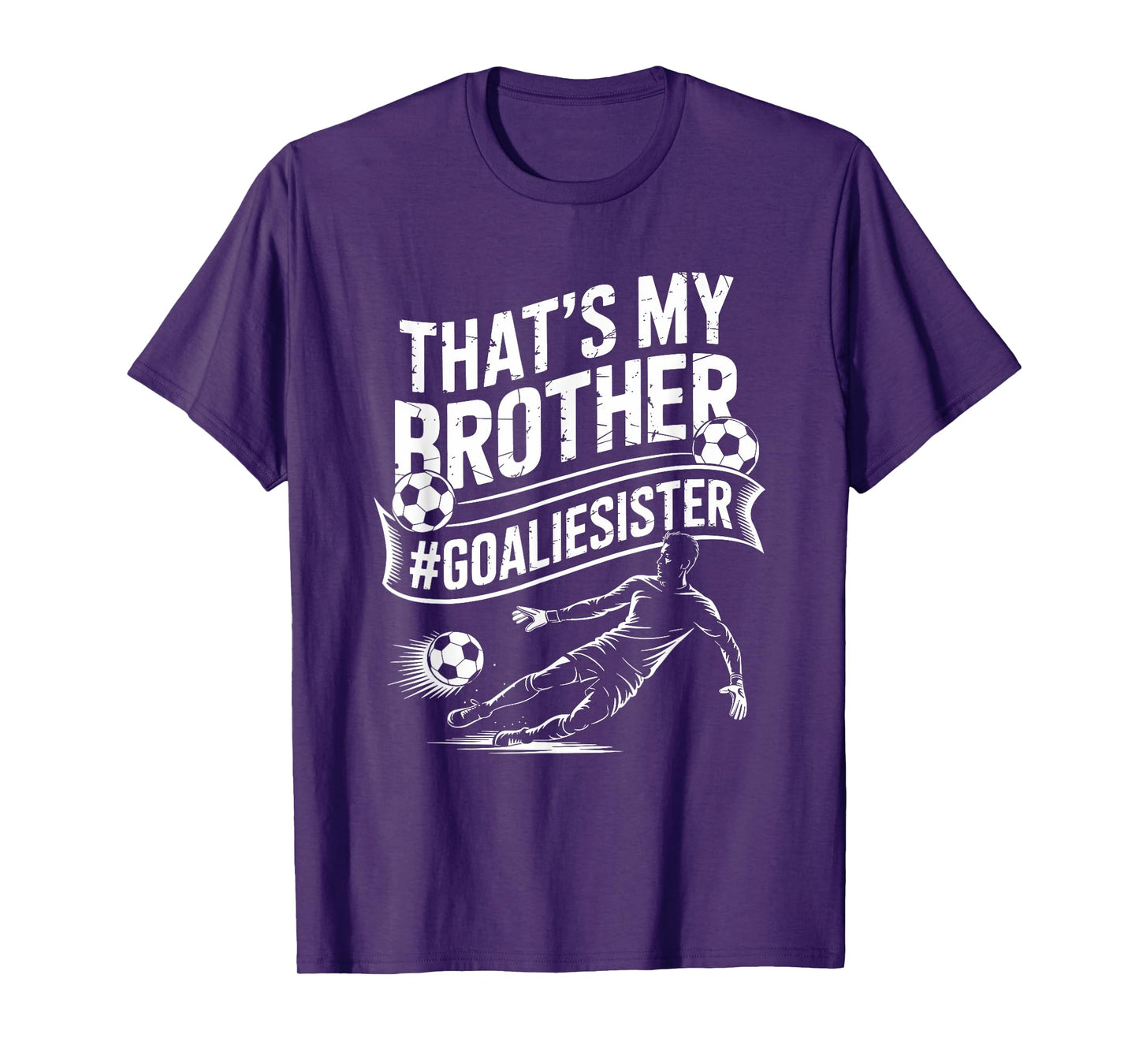 Soccer Player Team and Goal Keeper, That’s My Brother T-Shirt