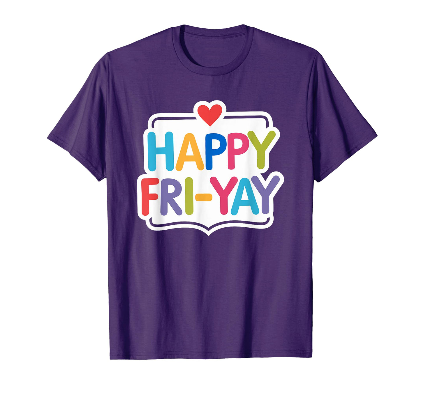 Happy Fri-Yay Funny Teacher Life Weekend Pun Happy Friday T-Shirt