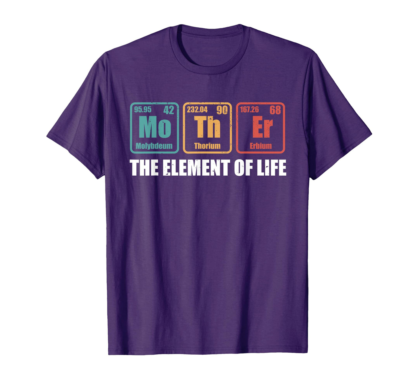 Mother The Element Of Life Periodic Table Mothers Day T-Shirt