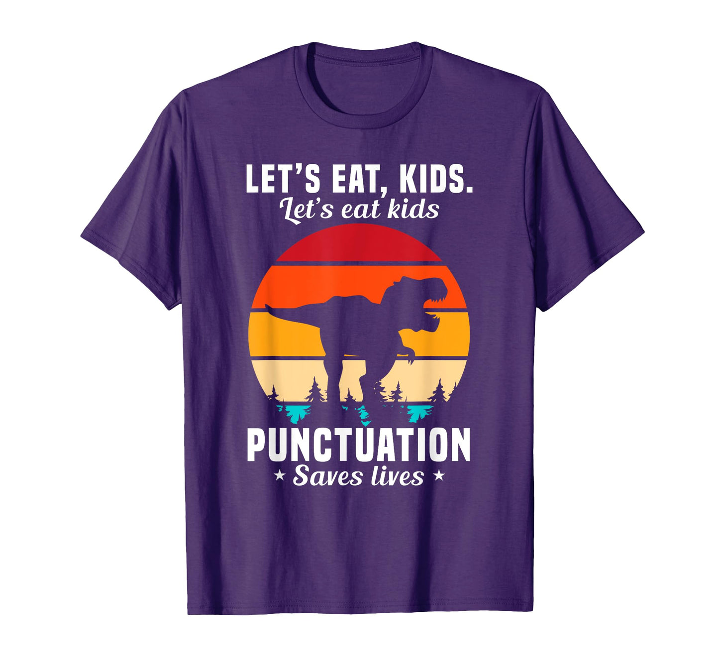 Funny Let's Eat Kids Punctuation Saves Lives T-Shirt