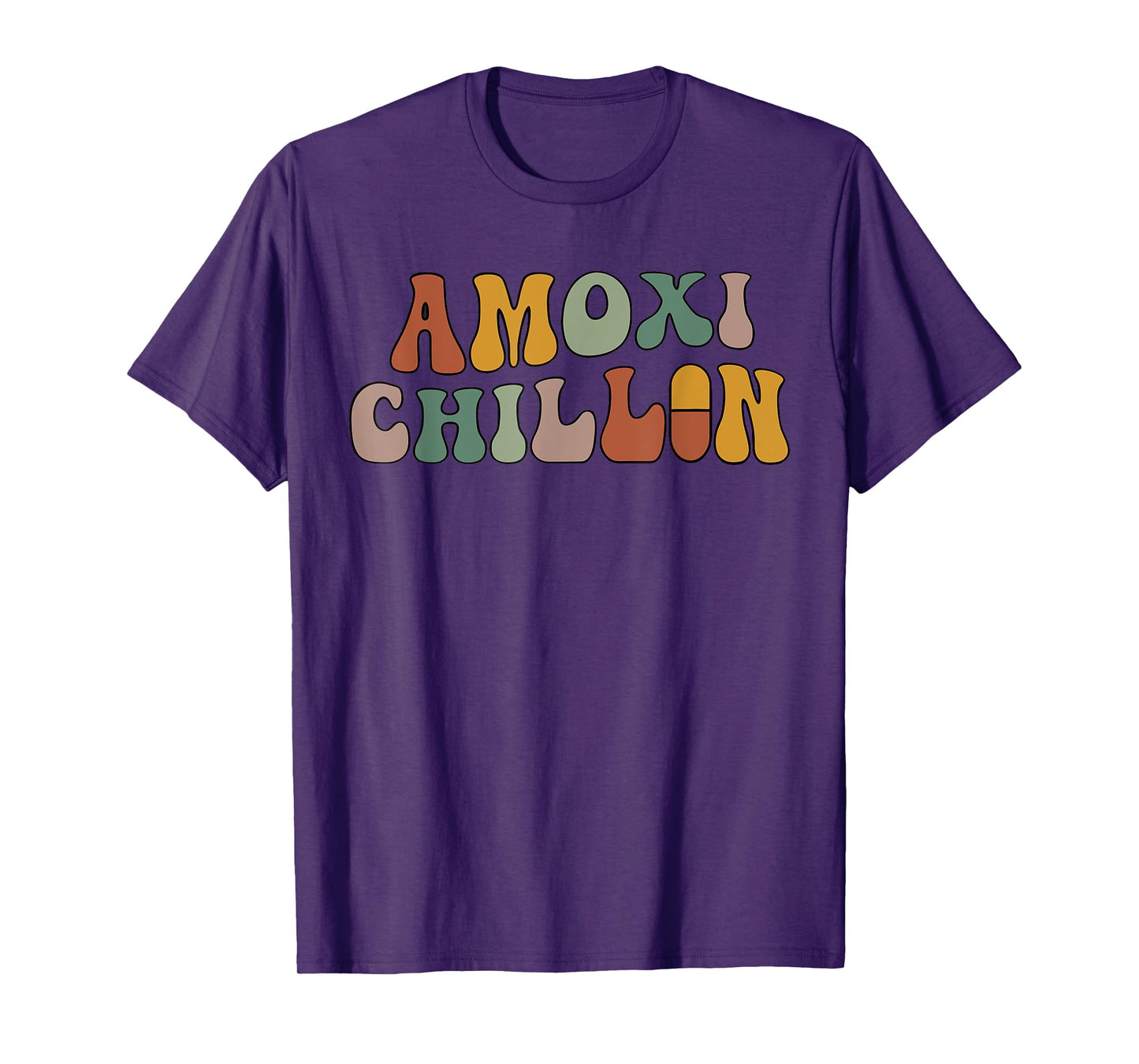 Amoxi Chillin Funny Lover Life Health Apparel T-Shirt
