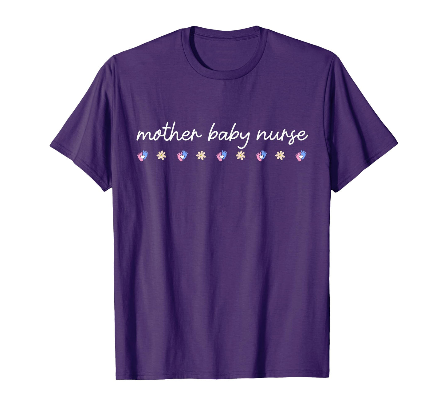 Mother Baby Nurse Postpartum Nurse Life Labor and Delivery T-Shirt