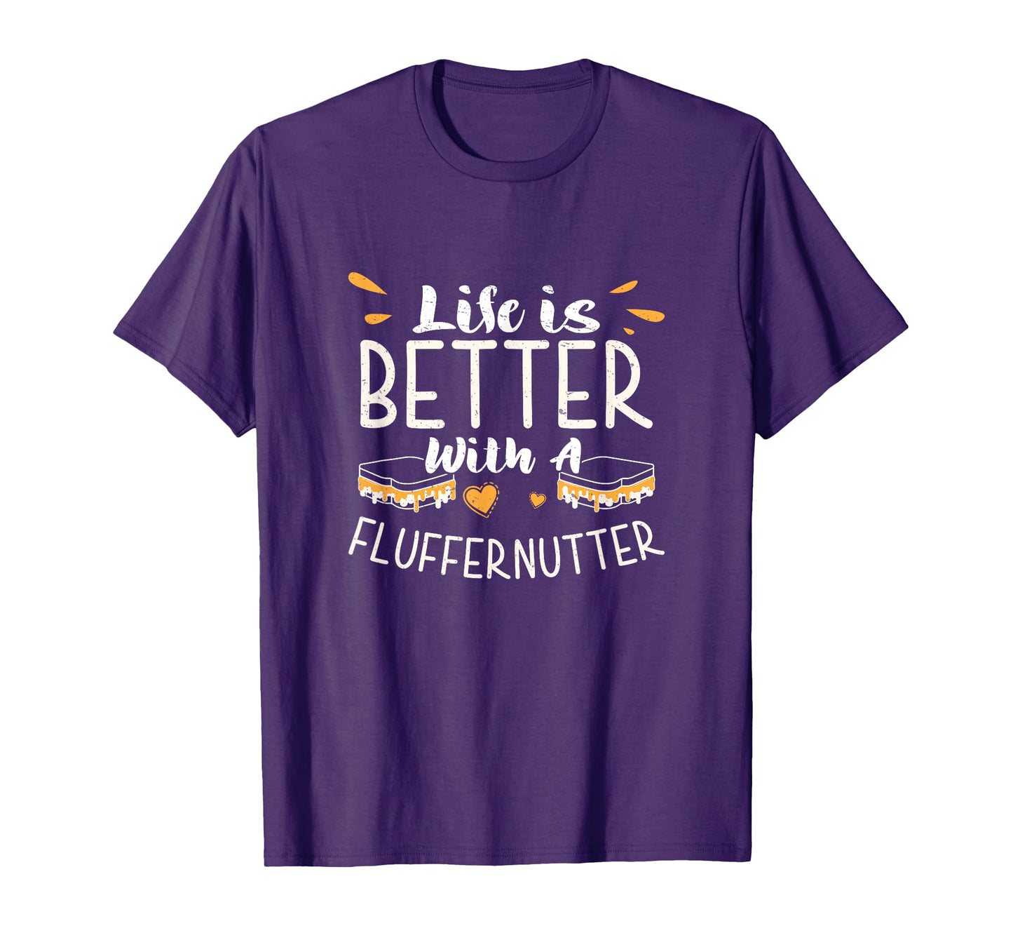 Life Is Better Cool Fluffernutter Sandwich Fluffernutter Fan T-Shirt