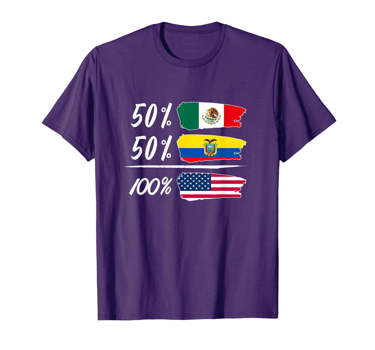 Half Mexican, Half Ecuadorian, Fully USA T-Shirt
