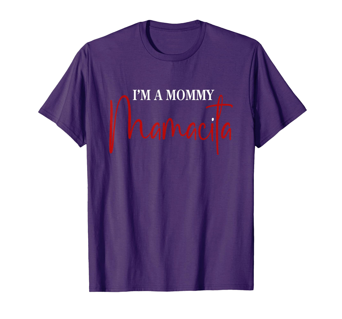 I'm a Mommy Mamacita Funny Inspired Island Quotes T-Shirt