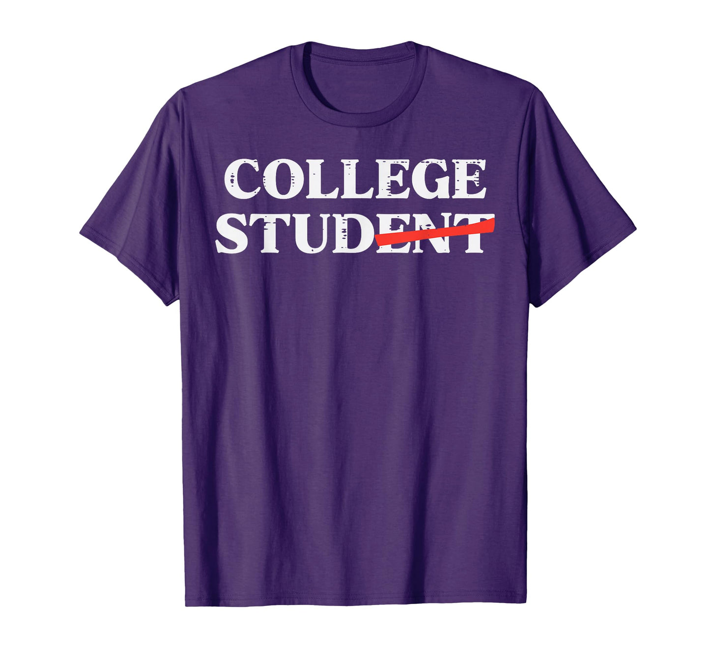 College Stud Student Funny Humor University Party Men Women T-Shirt