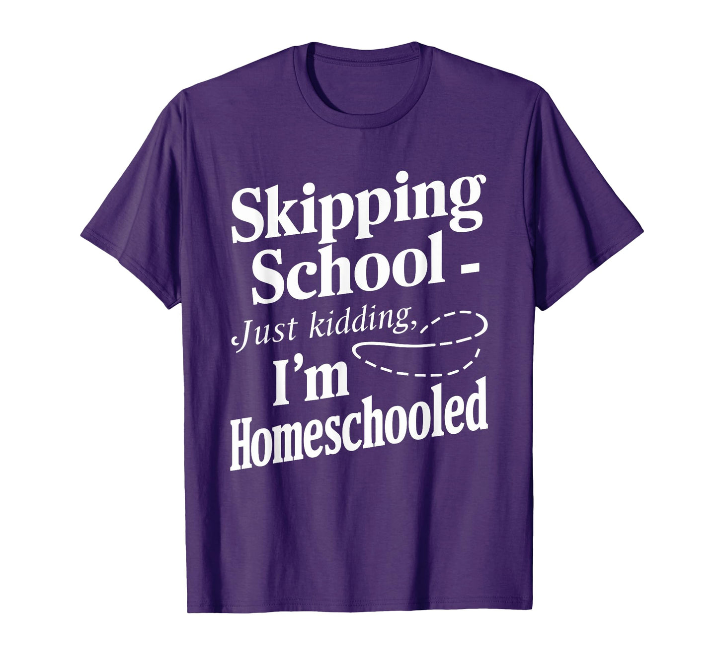 Homeschool Life Homeschool Mom Homeschool Dad Teacher Kids T-Shirt