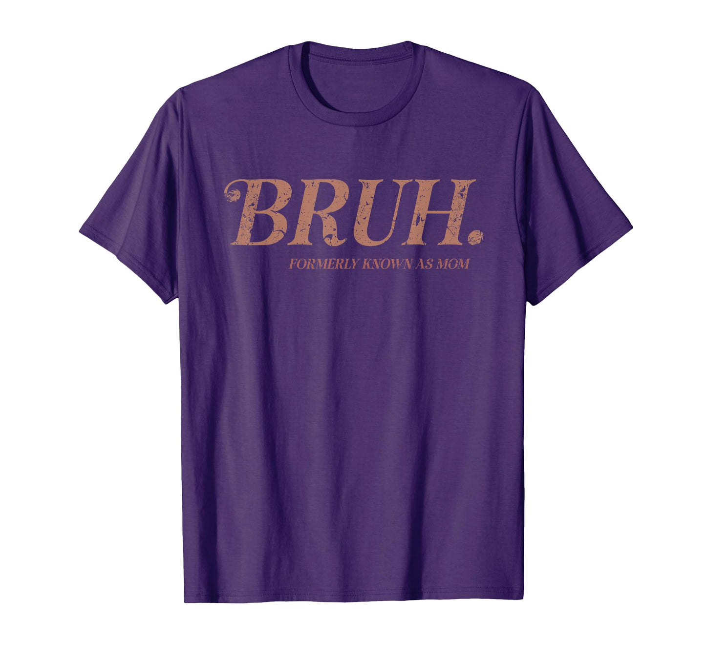 Vintage Bruh Formerly Known As Mom Funny Mom T-Shirt