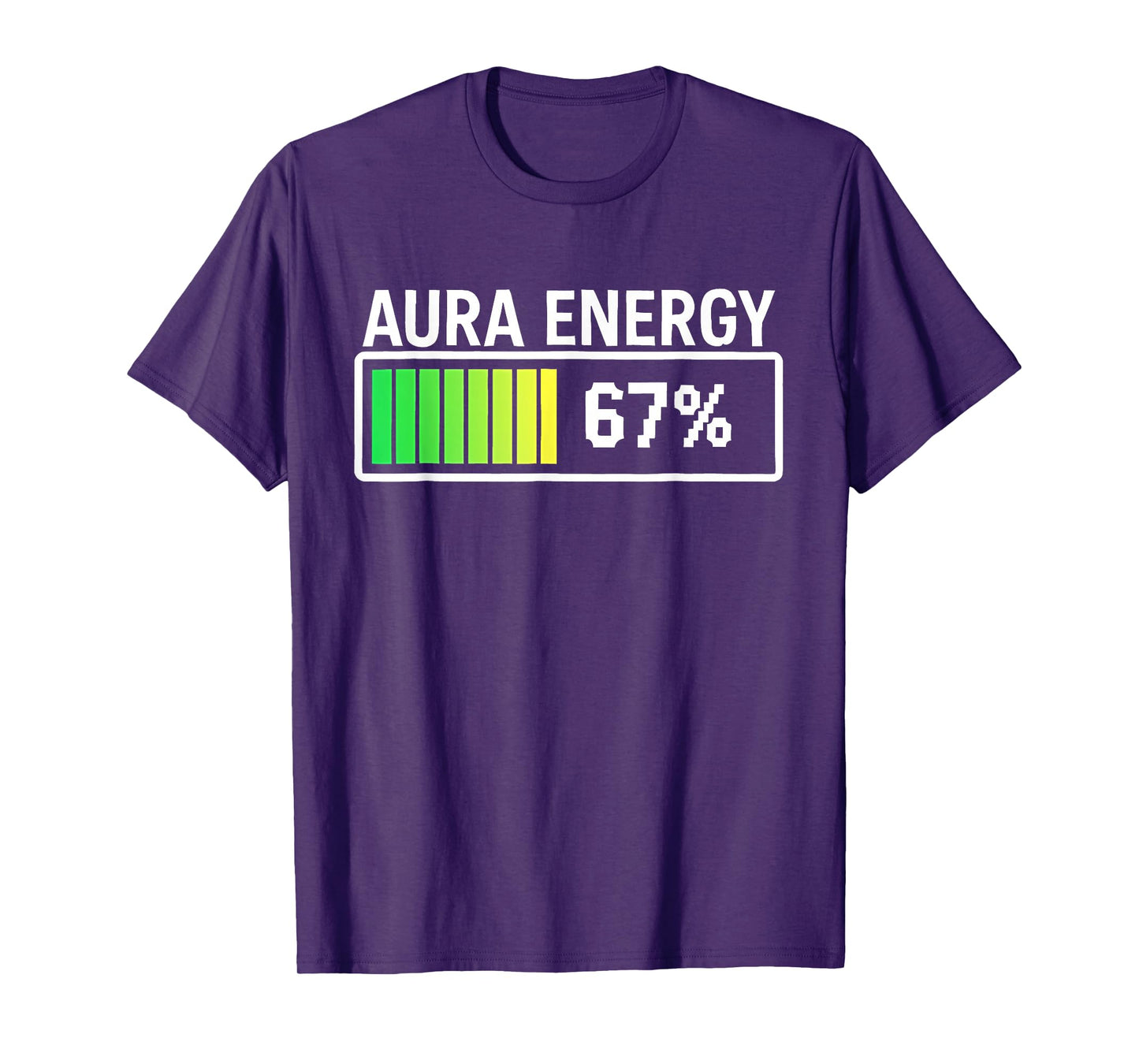 Aura Energy at 67 Funny Six Seven Meme Gen Alpha Slang T-Shirt