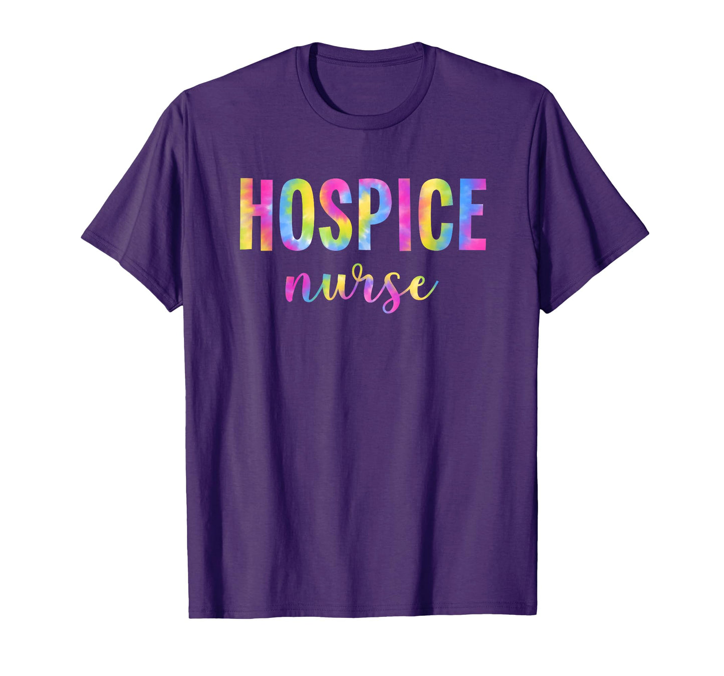 Tie Dye Hospice Nurse For Nursing Student Hospice Nurse T-Shirt