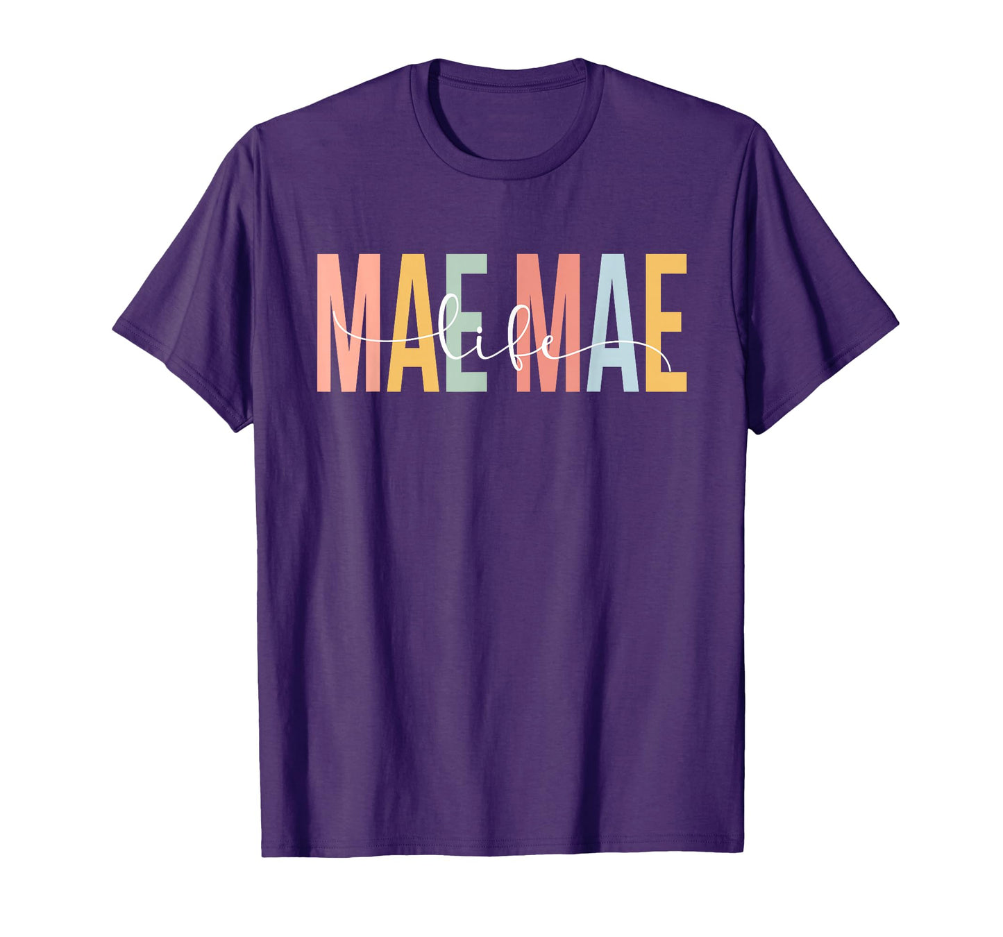 Mae Mae Life Mae Mae Grandma Mae Mae Grandmother T-Shirt