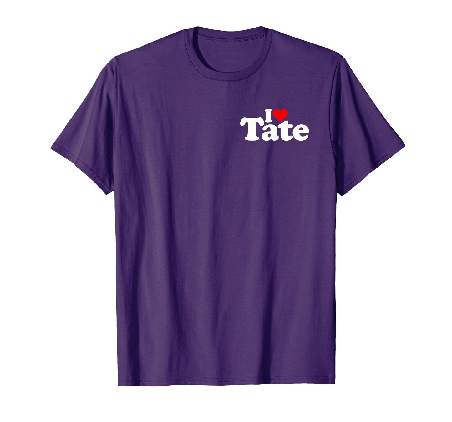 I LOVE HEART TATE NAME ON A TEE T-Shirt