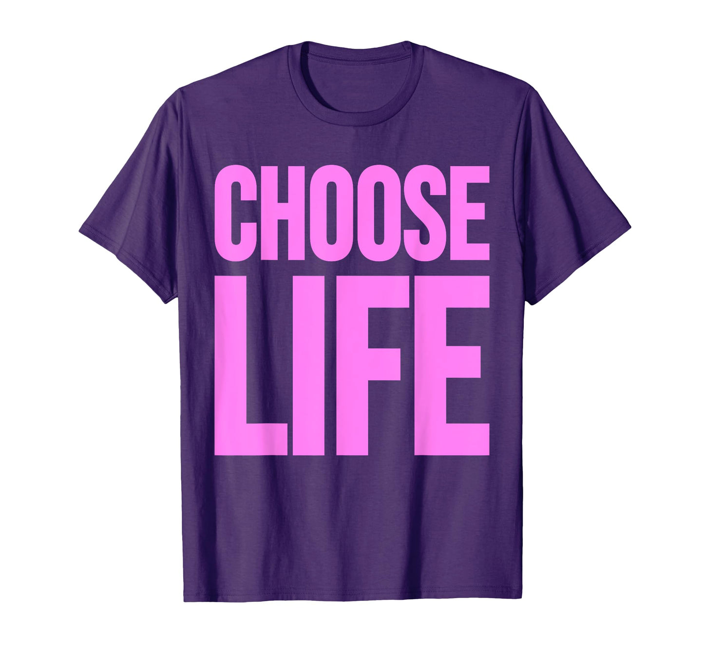 CHOOSE LIFE TEE T-Shirt