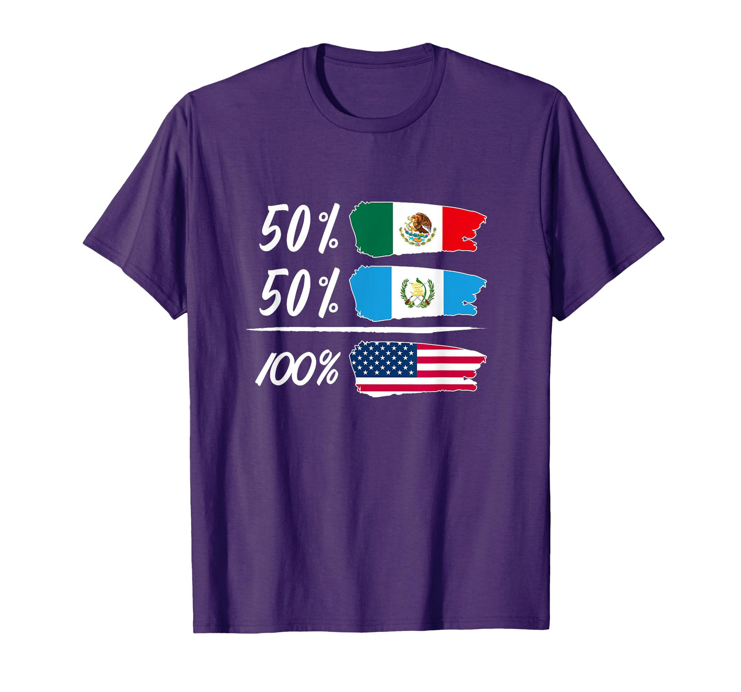 Half Mexican, Half Guatemalan, Fully USA T-Shirt
