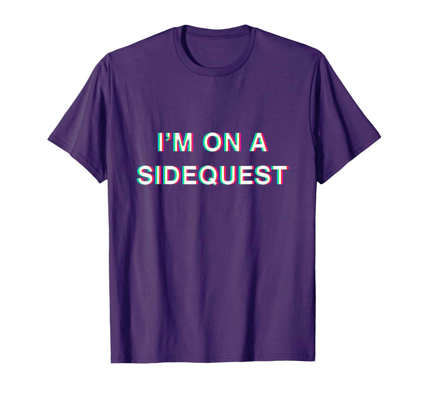 I'm On a Sidequest Funny EDM Raver Glitch Festival Techno T-Shirt