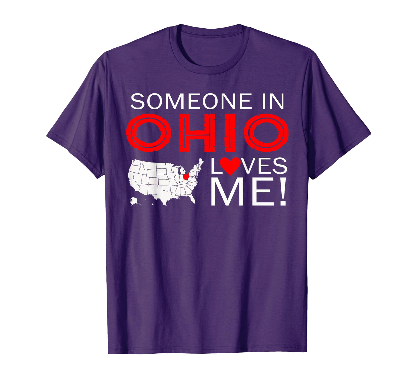 Someone In Ohio Loves Me T-Shirt