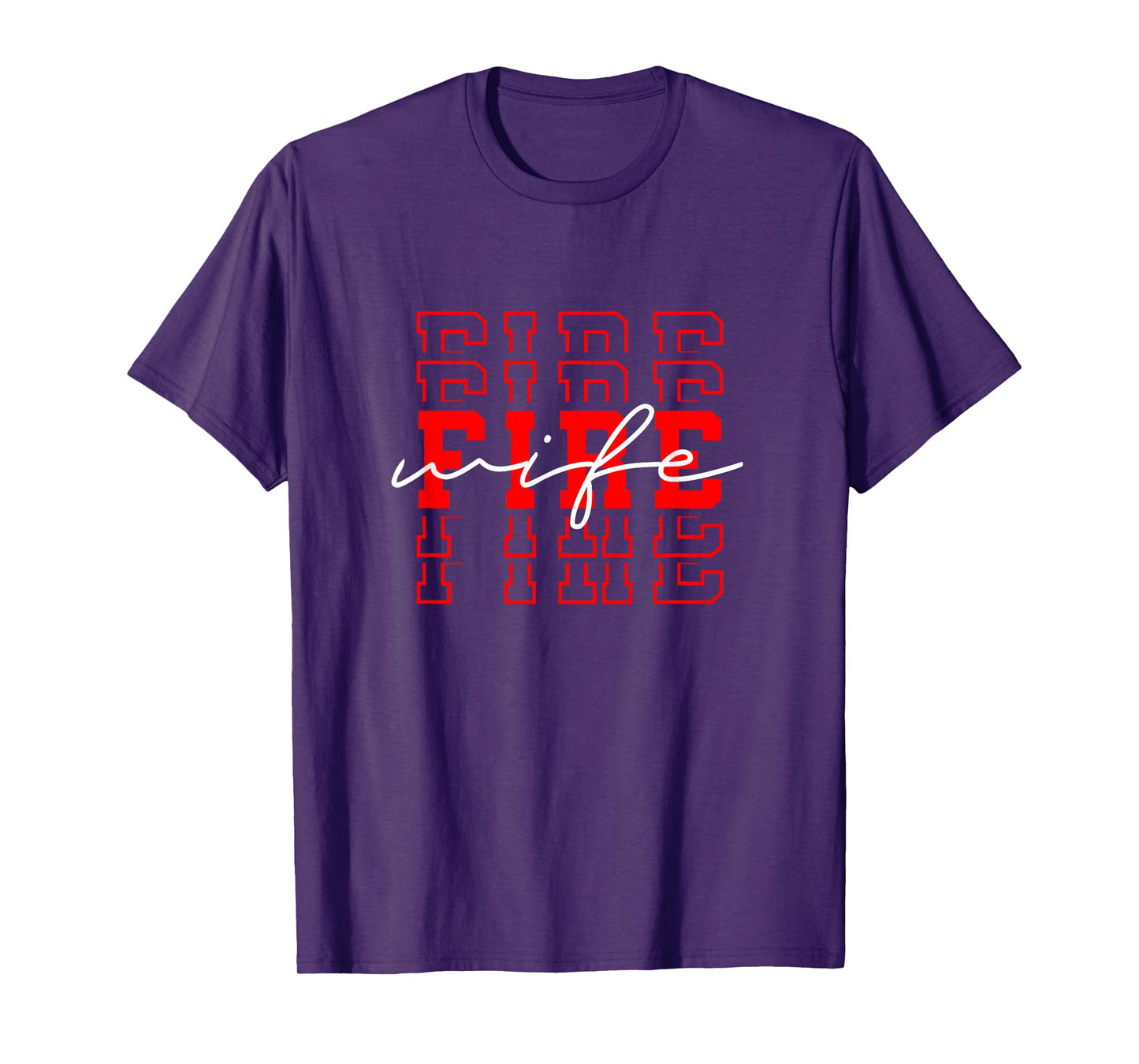 Firefighter Wife Fireman Life Fire babe T-Shirt
