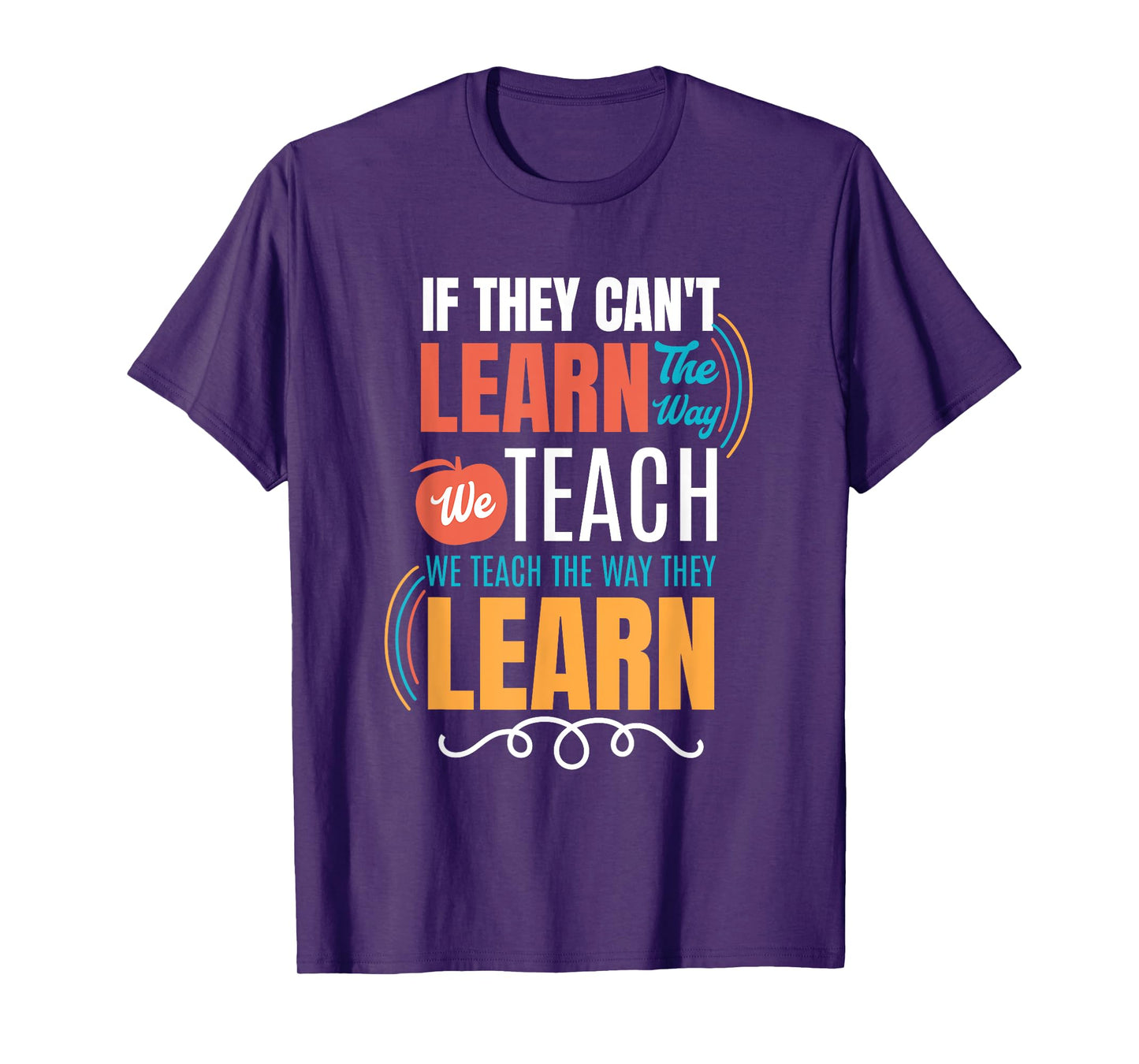 Special Education Teacher Life Educator Teaching SPED T-Shirt for Men Women