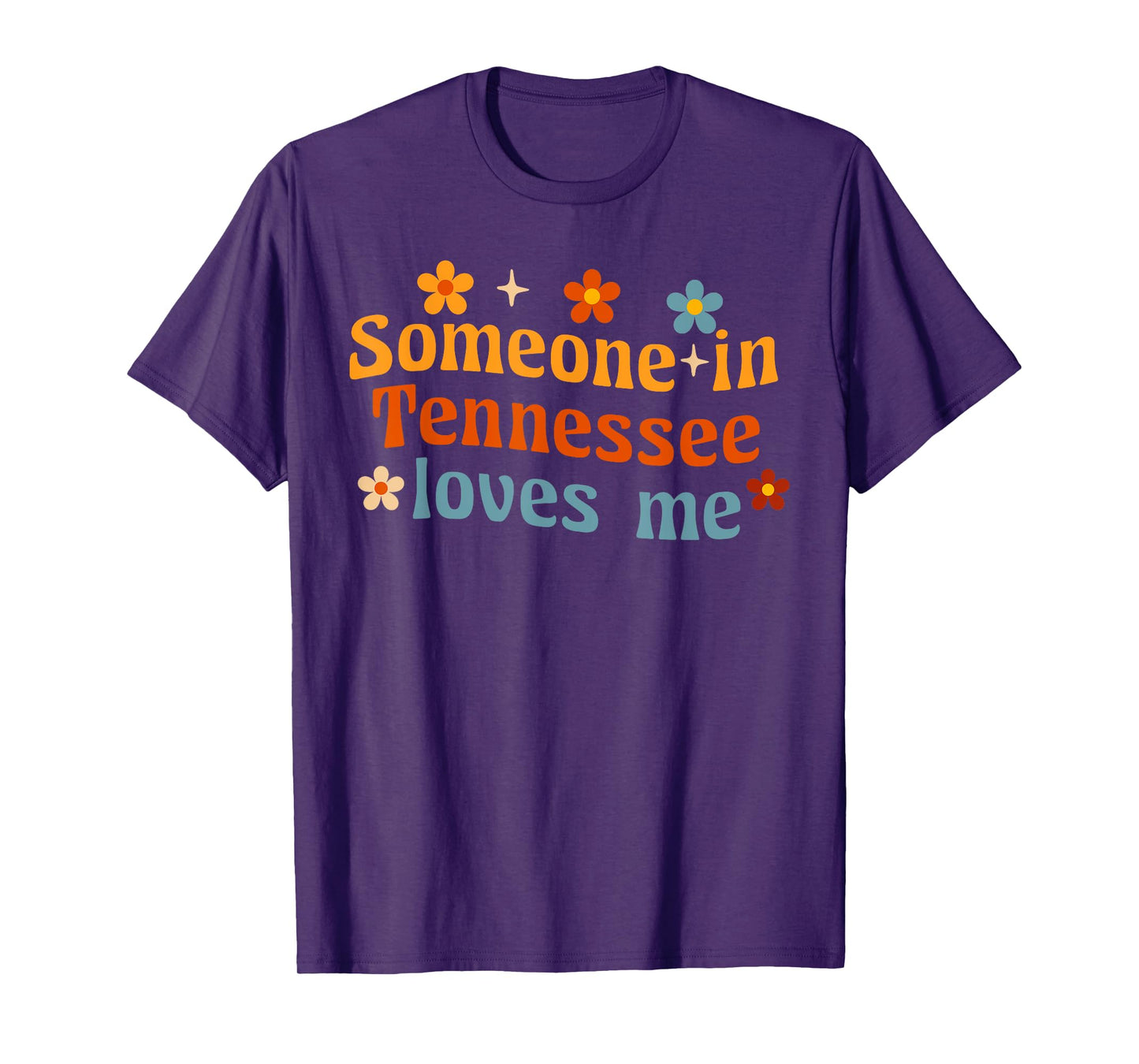 Someone In Tennessee Loves Me T-Shirt