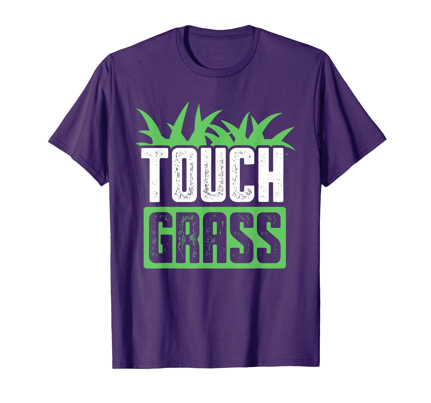Touch Grass Joke Meme Outside Funny Touch Grass T-Shirt