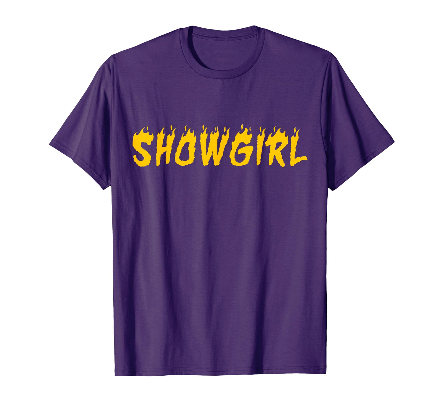 in My Show Girl Era The Life of A Show Girl Fire T-Shirt