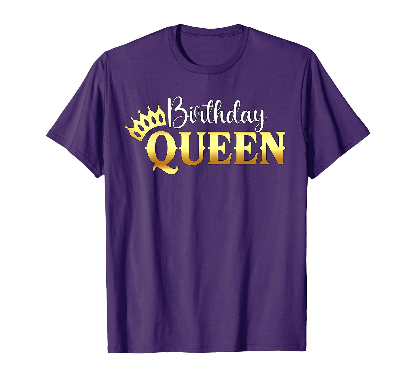 Funny Birthday Shirt Birthday Queen Crown Birthday Queen T-Shirt