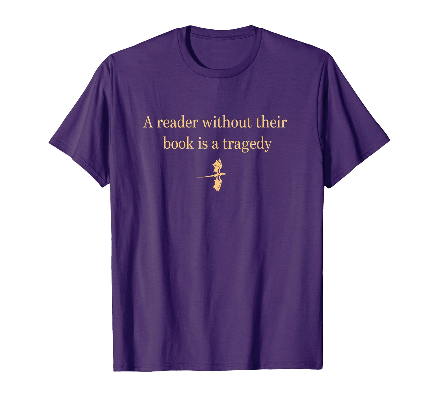 A Reader Without Their Book is Tragedy Book Reading Funny T-Shirt