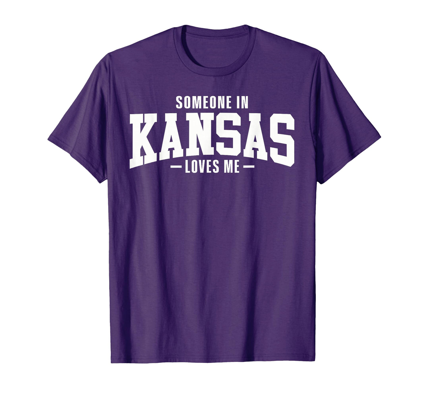 Someone In Kansas Loves Me T-Shirt