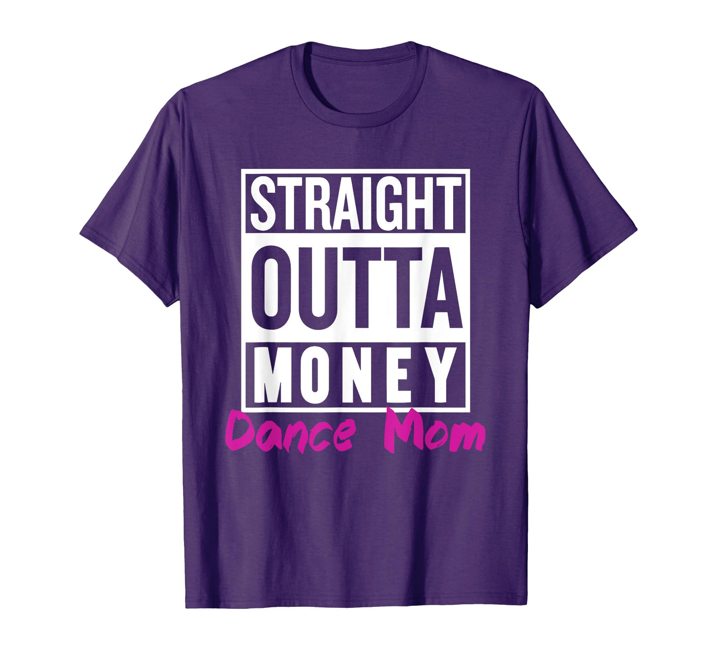 Straight Outta Money Dance Mom Life Vintage Mom Mother's Day T-Shirt