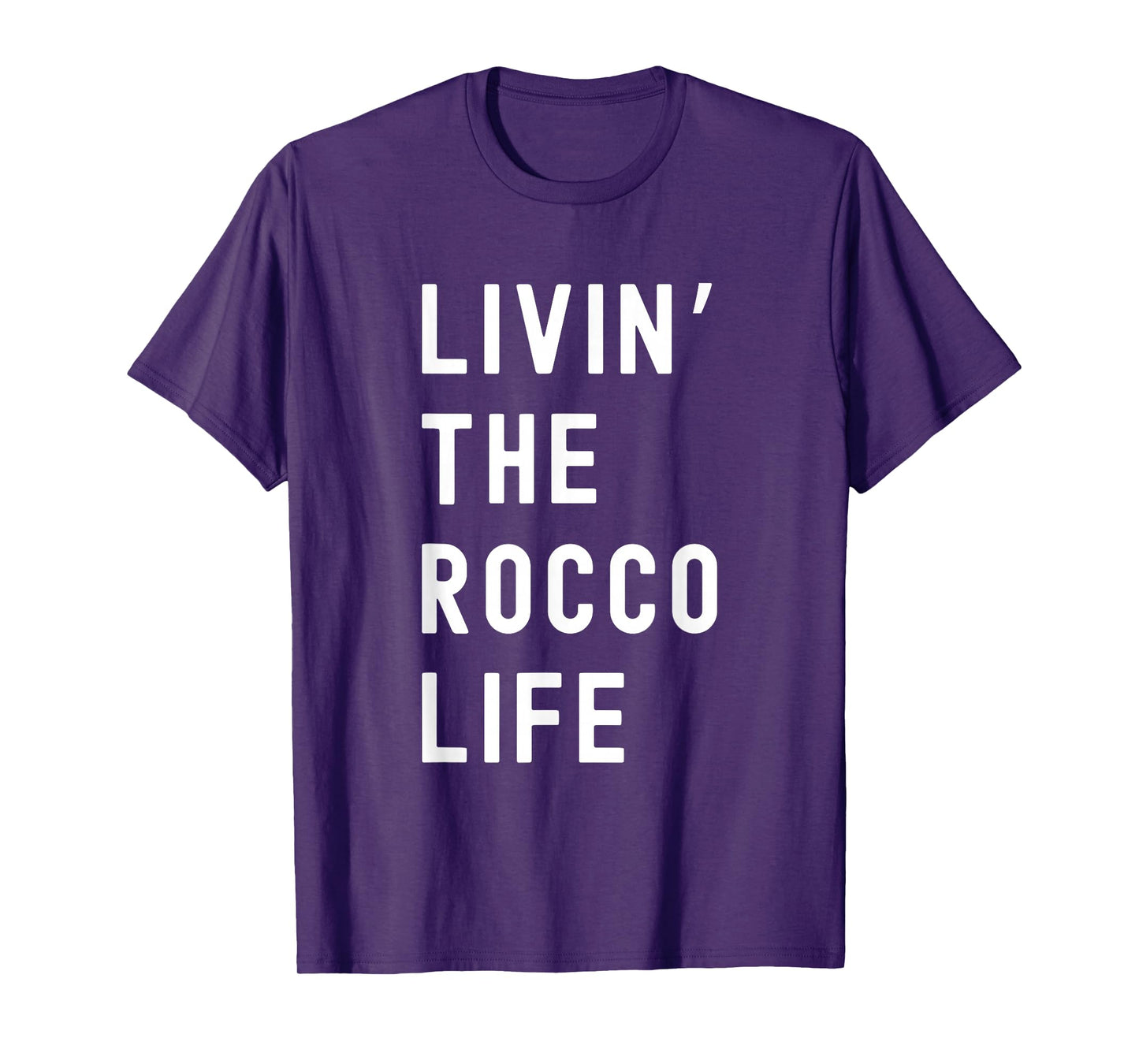 Rocco Living The Rocco Life Name Funny T-Shirt