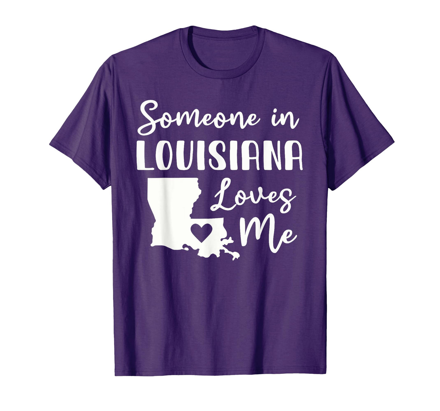 Someone In Louisiana Loves Me T-Shirt