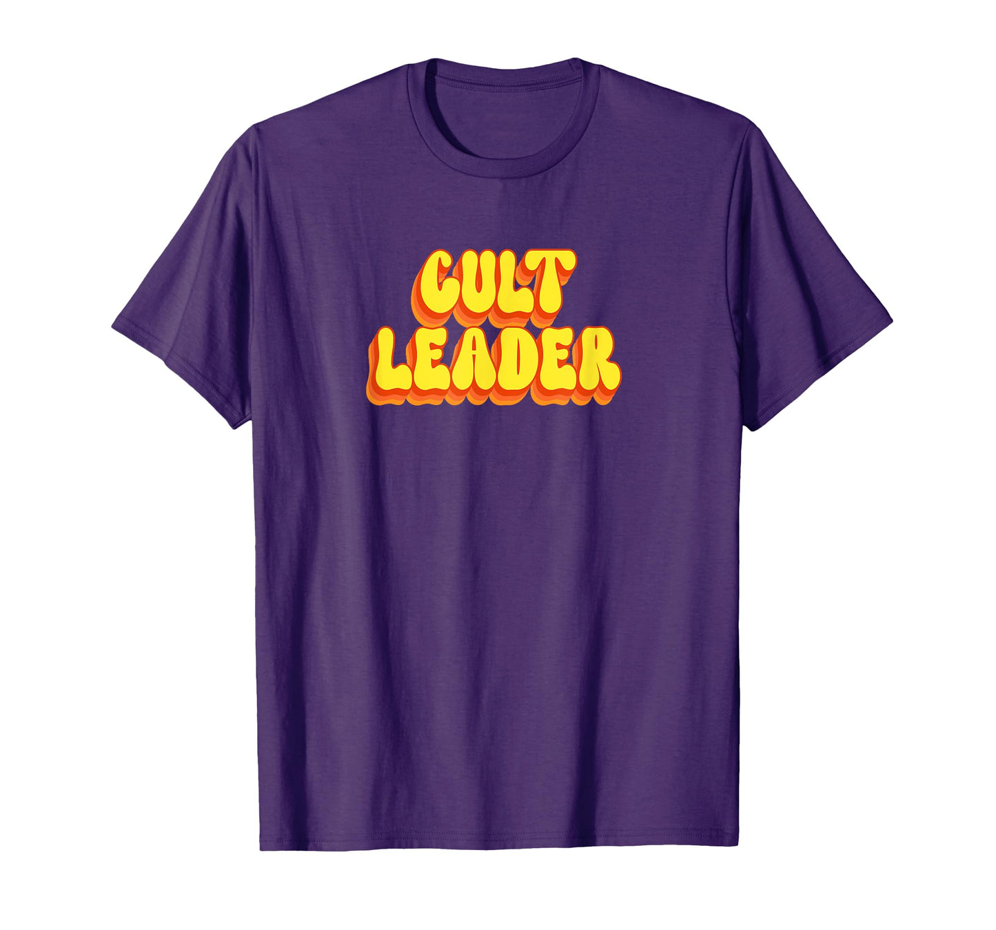Cult Leader - Funny T-Shirt