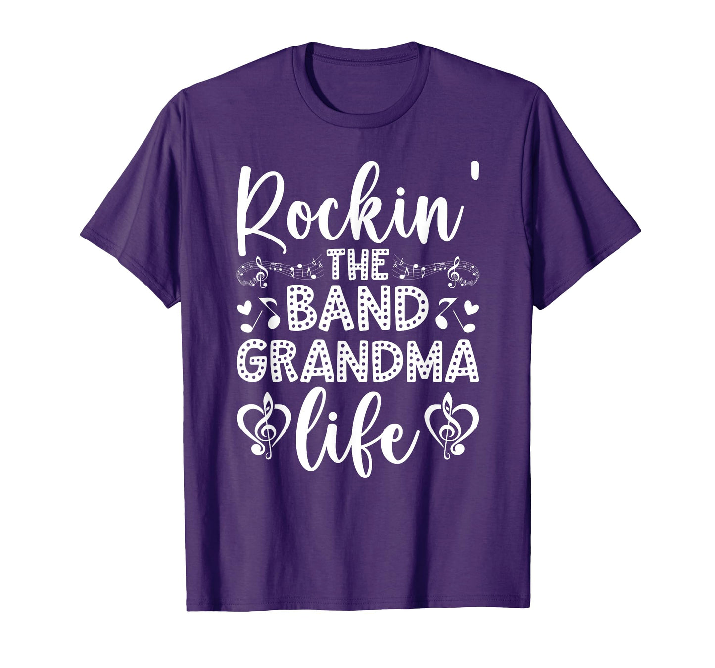 Rockin' The Band Grandma Life Marching Band Grandmother T-Shirt