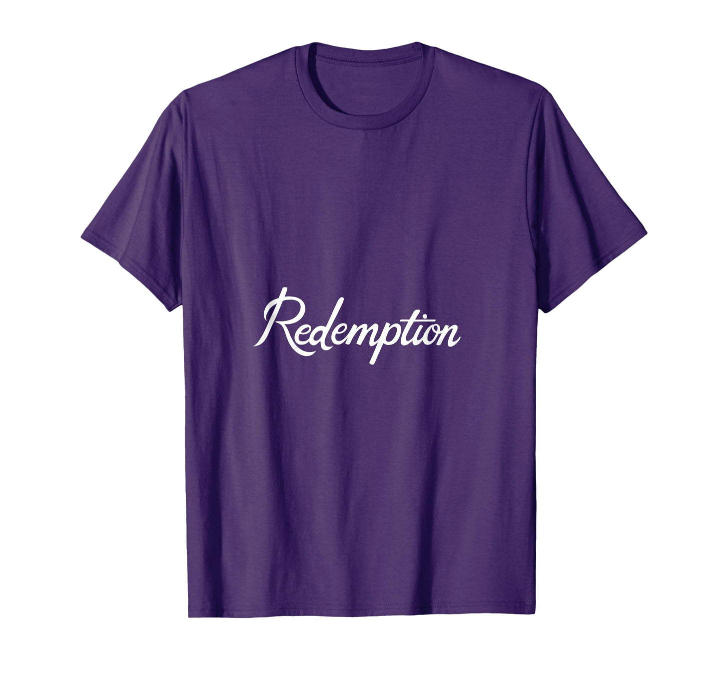 Redemption Inspirational Motivational Quote T-Shirt