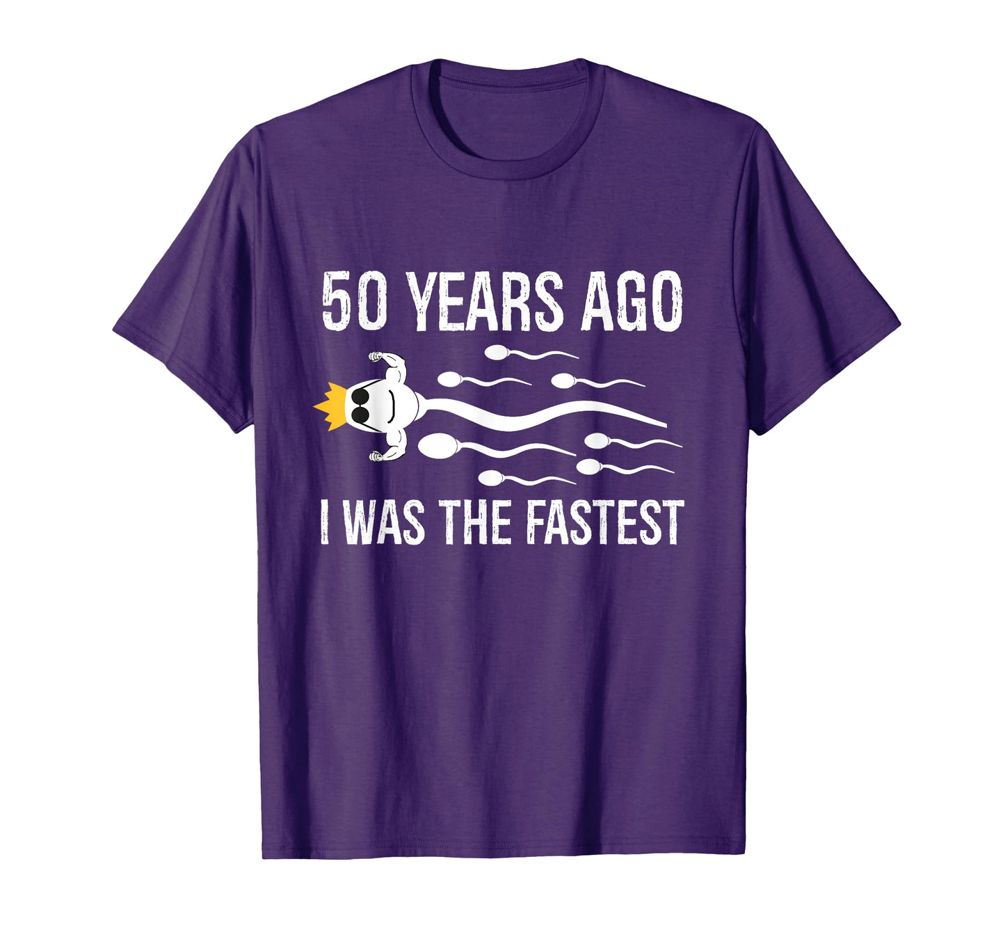 50 Years Ago I Was The Fastest Funny 50th Birthday Bday Mens T-Shirt