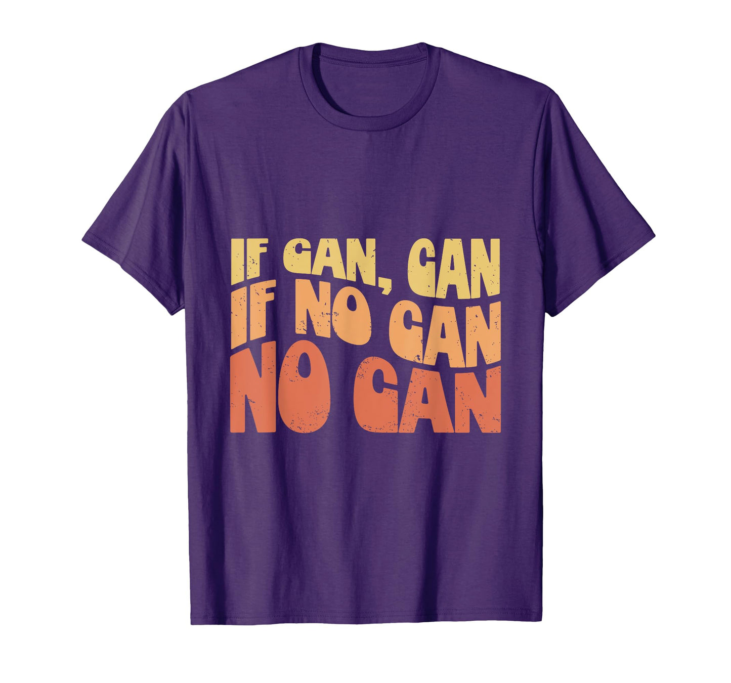 If Can Can If No Can No Can - Funny Hawaiian Saying T-Shirt