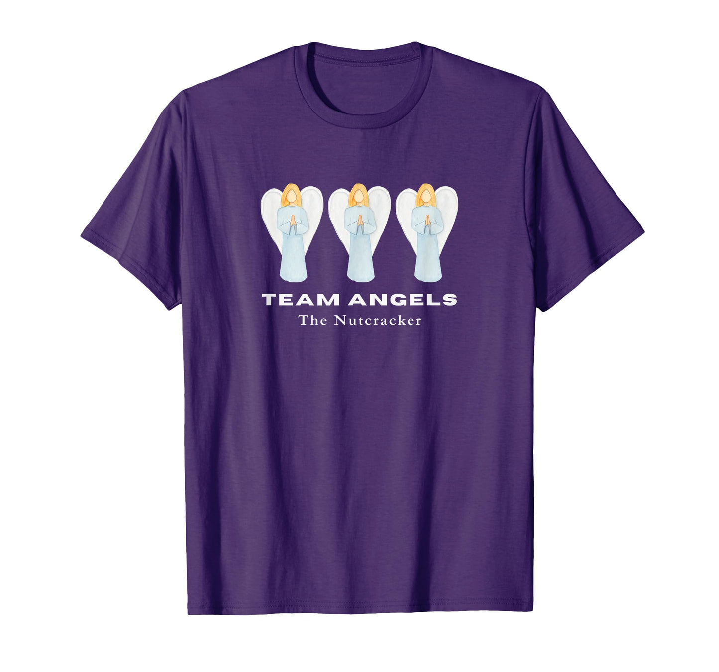 TEAM ANGELS THE NUTCRACKER Christmas Ballet Dancer Angel T-Shirt