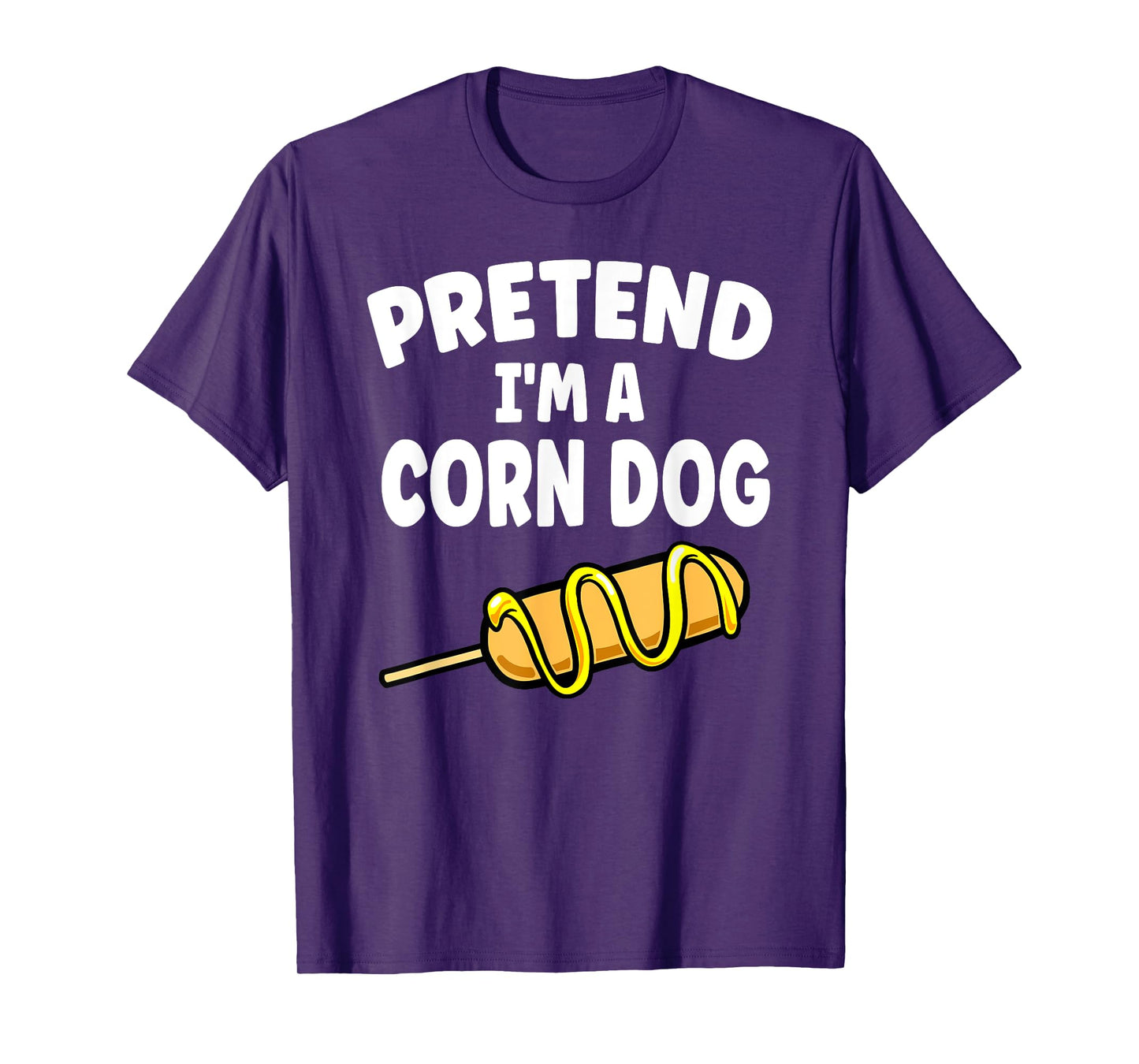 Pretend I'm A Corn Dog Halloween Lazy Costume Food Lover T-Shirt