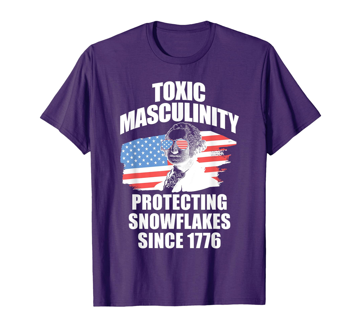 Republican Toxic Masculinity American Flag George Washington Women Men T-Shirt