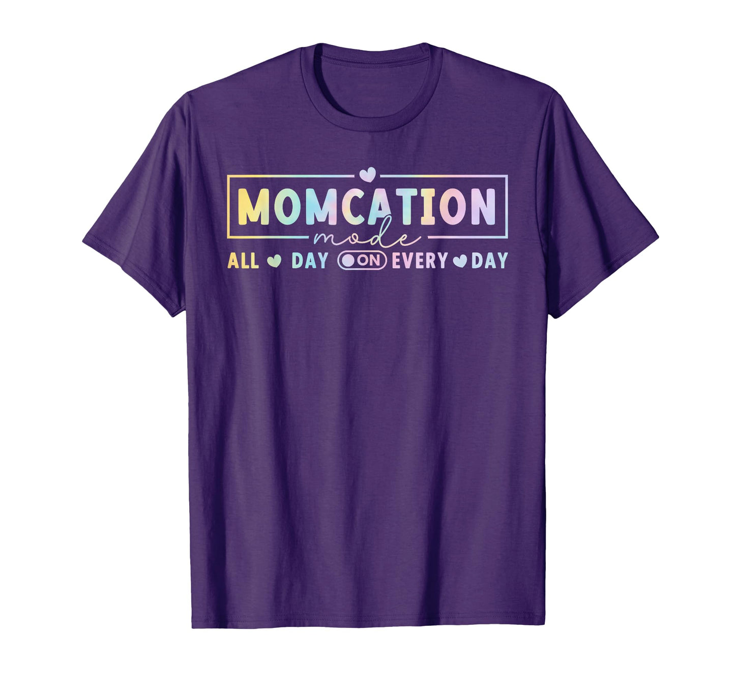 Momcation Mode All Day Every Day Mama Tie Dye Mothers Day T-Shirt