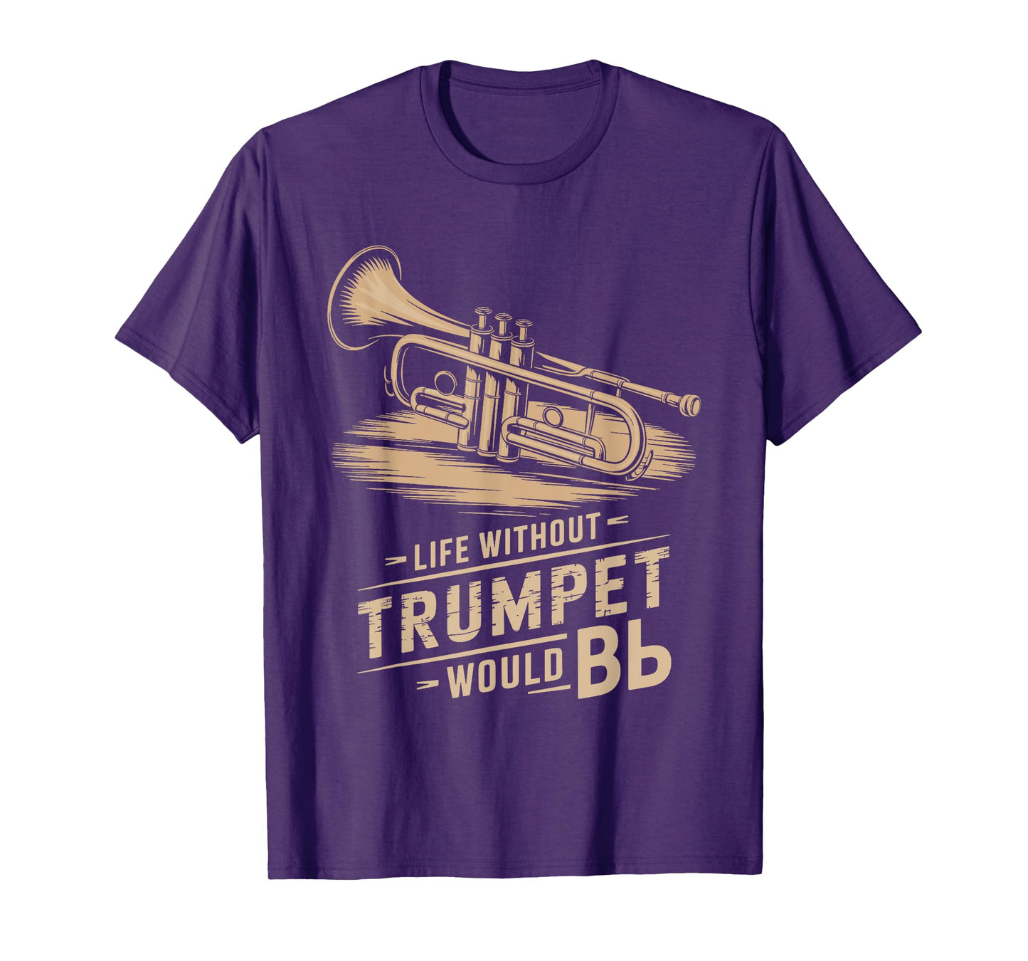 Life without trumpet would be flat, Trumpeter Trumpet Player T-Shirt