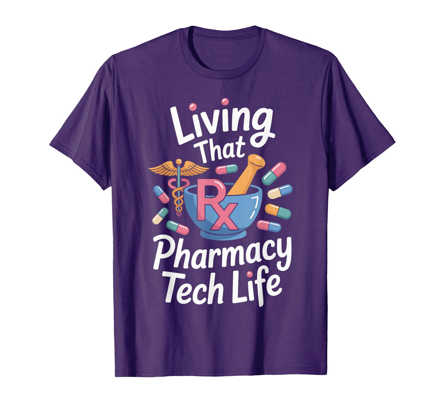 Living That Pharmacy Tech Life Pharmacy Technician T-Shirt