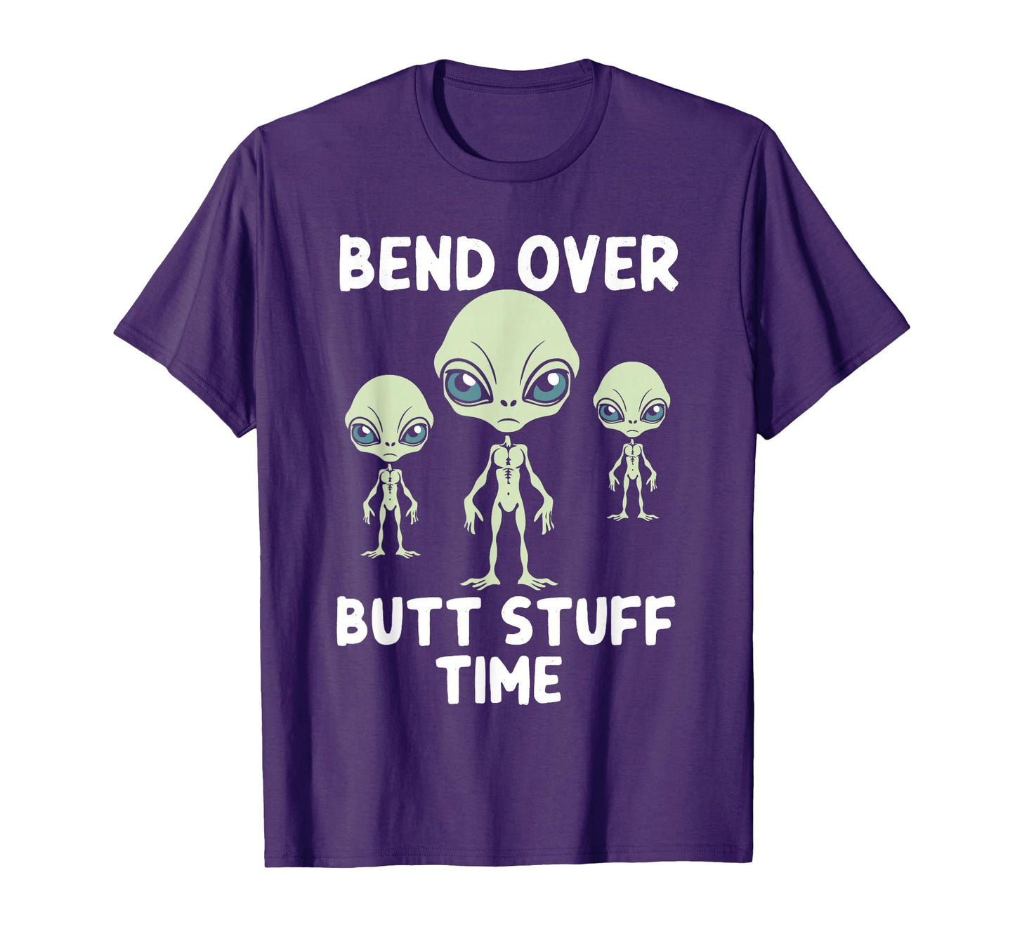Funny Aliens Bench Over Butt Stuff Time Anal T-Shirt